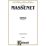 Massenet Songs, Volume 1 - High Voice