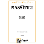 Massenet Songs, Volume 5 - Medium-Low Voice