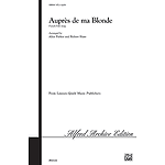 Aupres De Ma Blonde - SATB