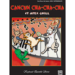 Cancun Cha-Cha-Cha for One Piano, Six Hands