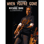 Richard Marx - When You're Gone