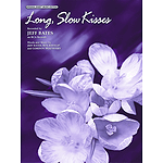 Jeff Bates - Long, Slow Kisses