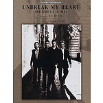 Il Divo - Unbreak My Heart (Regresa A Mi)