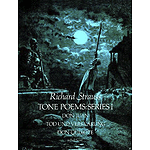 Tone Poems in Full Score, Series 1: Don Juan, Tod Und Verklarung, & Don Quixote