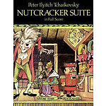 Nutcracker Suite in Full Score