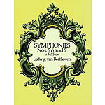 Symphonies Nos. 5, 6 and 7 in Full Score