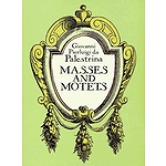 Masses and Motets - Full Score