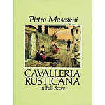 Cavalleria Rusticana in Full Score