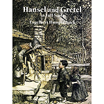 Hansel and Gretel in Full Score