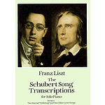 Schubert - the Schubert Song Transcriptions for Solo Piano - Series I