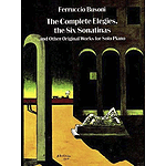 Busoni - Complete Elegies, Six Sonatinas
