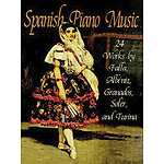Spanish Piano Music: 24 Works By De Falla, Albeniz, Granados, Turina and Soler
