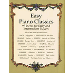 Easy Piano Classics: 104 Pieces for Early and Intermediate Players