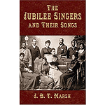 Jubilee Singers and Their Songs
