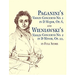Paganini's Violin Concerto No. 1 in D Major, Op. 6; Wieniawski's Violin Concerto No. 2 in D Minor, Op. 22