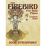 The Firebird for Solo Piano: Complete Ballet