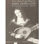 Dowland J /Collected Lute Music