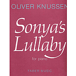 Knussen O /Sonya's Lullaby(Pf)