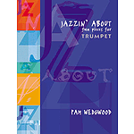Jazzin' About: Fun Pieces for Trumpet