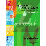 Christmas Jazzin' About (Trumpet & Piano)
