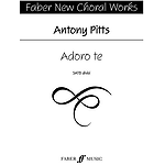 Pitts, Ant/Adoro Te. SATB Unaccompa