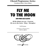 Arch /Fly Me To the Moon. SATB