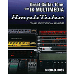 Great Guitar Tone with IK Multimedia AmpliTube