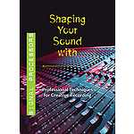 Shaping Your Sound with Signal Processors (DVD)