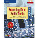 The S.M.A.R.T. Guide to Recording Great Audio Tracks in a Small Studio (DVD)