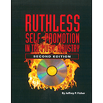 Ruthless Self-Promotion in the Music Industry (2nd Edition)
