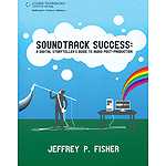Soundtrack Success: A Digital Storyteller's Guide to Audio-Post Production (DVD)