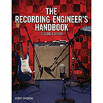 The Recording Engineer's Handbook (2nd Edition)
