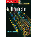 Sound Advice on MIDI Production