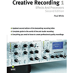 Creative Recording 1: Effects & Processors (2Nd Edition)