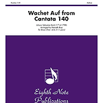 Wachet Auf (from Cantata 140)