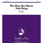 The Way She Moves That Thing