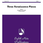 Three Renaissance Pieces