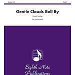 Gentle Clouds Roll By