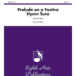 Prelude on a Festive Hymn Tune