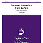 Suite on Canadian Folk Songs