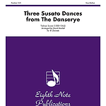 Three Susato Dances (from The Danserye)