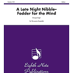 A Late Night Nibble: Fodder for the Mind