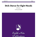Stick Dance for Eight Heads