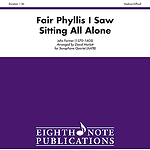 Fair Phyllis I Saw Sitting All Alone