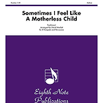 Sometimes I Feel Like a Motherless Child