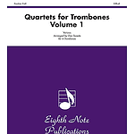 Quartets for Trombones, Volume 1
