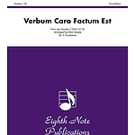 Verbum Caro Factum Est