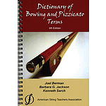 Dictionary of Bowing and Pizzicato Terms (4th Edition)