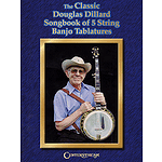 The Classic Douglas Dillard Songbook of 5-String Banjo Tablatures