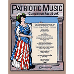 Patriotic Music Companion Fact Book